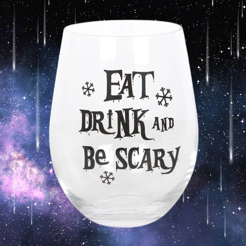 Eat, Drink & Be Scary Stemless Glass